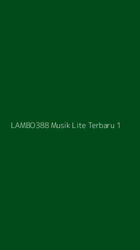 Tampilan Antarmuka Aplikasi Lambo388 Musik Lite Terbaru - 1