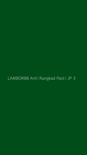 Tampilan Antarmuka Aplikasi Lambor88 Anti Rungkad Pasti Jp - 3