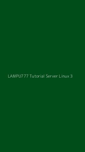 Tampilan Antarmuka Aplikasi Lampu777 Tutorial Server Linux - 3