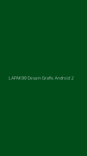 Tampilan Antarmuka Aplikasi Lapak99 Desain Grafis Android - 2