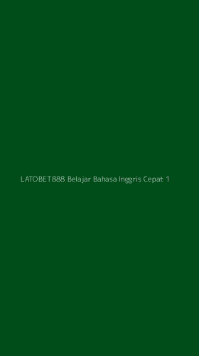 Tampilan Antarmuka Aplikasi Latobet888 Belajar Bahasa Inggris Cepat - 1