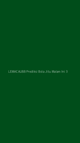 Tampilan Antarmuka Aplikasi Lemacau88 Prediksi Bola Jitu Malam Ini - 3