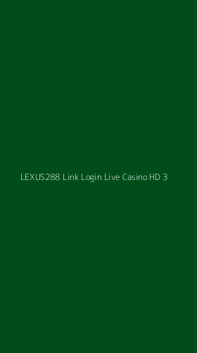 Tampilan Antarmuka Aplikasi Lexus288 Link Login Live Casino Hd - 3
