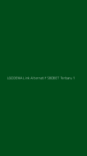 Tampilan Antarmuka Aplikasi Lgodewa Link Alternatif Sbobet Terbaru - 1