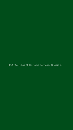 Tampilan Antarmuka Aplikasi Liga367 Situs Multi Game Terbesar Di Asia - 4