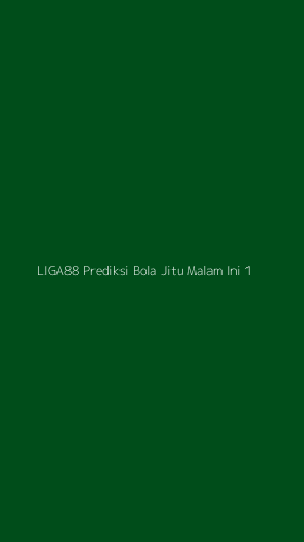 Tampilan Antarmuka Aplikasi Liga88 Prediksi Bola Jitu Malam Ini - 1