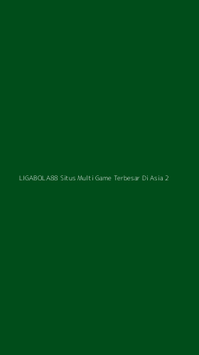 Tampilan Antarmuka Aplikasi Ligabola88 Situs Multi Game Terbesar Di Asia - 2