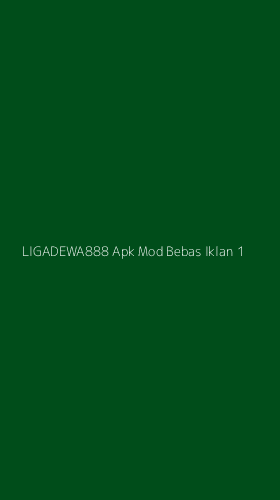Tampilan Antarmuka Aplikasi Ligadewa888 Apk Mod Bebas Iklan - 1
