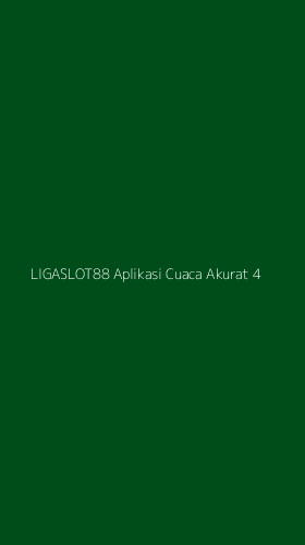 Tampilan Antarmuka Aplikasi Ligaslot88 Aplikasi Cuaca Akurat - 4