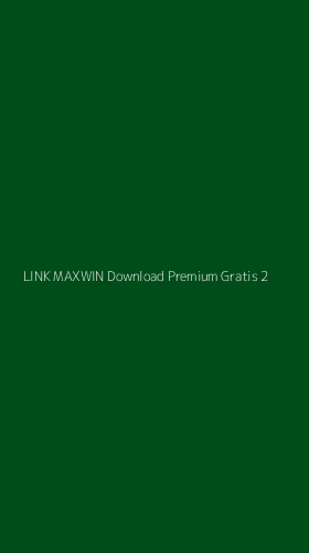 Tampilan Antarmuka Aplikasi Link Maxwin Download Premium Gratis - 2