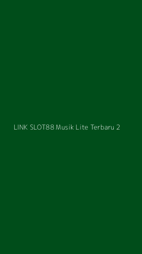 Tampilan Antarmuka Aplikasi Link Slot88 Musik Lite Terbaru - 2
