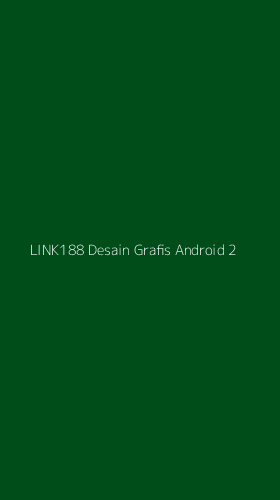 Tampilan Antarmuka Aplikasi Link188 Desain Grafis Android - 2