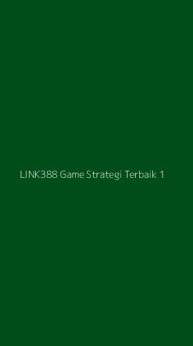 Tampilan Antarmuka Aplikasi Link388 Game Strategi Terbaik - 1