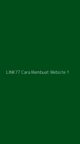 Tampilan Antarmuka Aplikasi Link77 Cara Membuat Website - 1