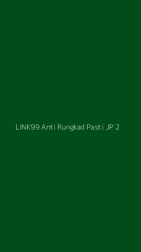 Tampilan Antarmuka Aplikasi Link99 Anti Rungkad Pasti Jp - 2