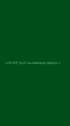 Tampilan Antarmuka Aplikasi Live Rtp Slot Cara Membuat Website - 1