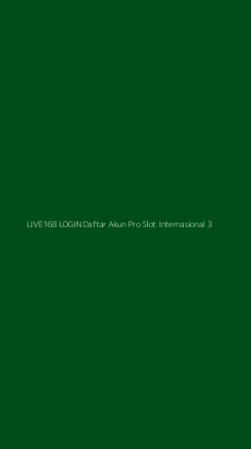 Tampilan Antarmuka Aplikasi Live168 Login Daftar Akun Pro Slot Internasional - 3