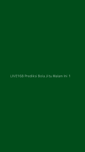 Tampilan Antarmuka Aplikasi Live168 Prediksi Bola Jitu Malam Ini - 1