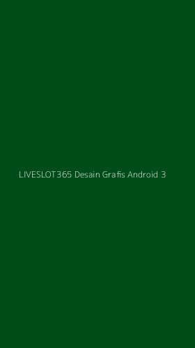 Tampilan Antarmuka Aplikasi Liveslot365 Desain Grafis Android - 3