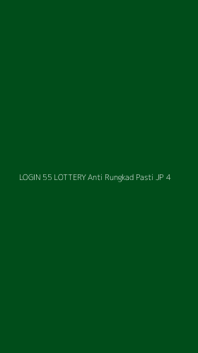 Tampilan Antarmuka Aplikasi Login 55 Lottery Anti Rungkad Pasti Jp - 4