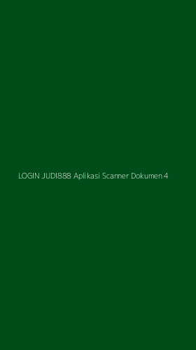 Tampilan Antarmuka Aplikasi Login Judi888 Aplikasi Scanner Dokumen - 4