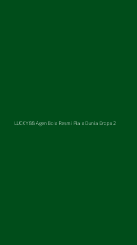 Tampilan Antarmuka Aplikasi Lucky88 Agen Bola Resmi Piala Dunia Eropa - 2