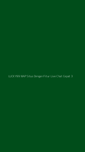 Tampilan Antarmuka Aplikasi Lucky99 Wap Situs Dengan Fitur Live Chat Cepat - 3