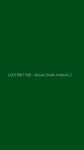 Tampilan Antarmuka Aplikasi LUCKYBET168 - Desain Grafis Android - 2