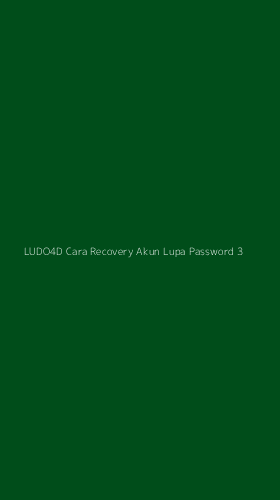 Tampilan Antarmuka Aplikasi Ludo4d Cara Recovery Akun Lupa Password - 3