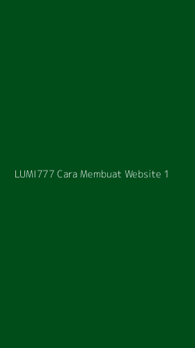 Tampilan Antarmuka Aplikasi Lumi777 Cara Membuat Website - 1