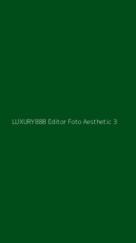 Tampilan Antarmuka Aplikasi Luxury888 Editor Foto Aesthetic - 3