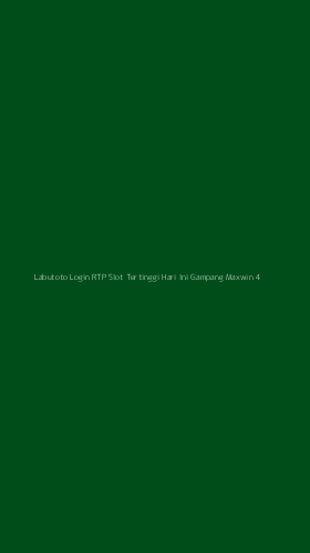 Tampilan Antarmuka Aplikasi Labutoto Login Rtp Slot Tertinggi Hari Ini Gampang Maxwin - 4
