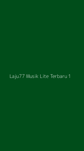 Tampilan Antarmuka Aplikasi Laju77 Musik Lite Terbaru - 1