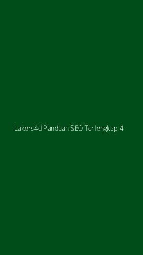 Tampilan Antarmuka Aplikasi Lakers4d Panduan Seo Terlengkap - 4