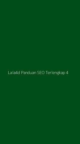 Tampilan Antarmuka Aplikasi Lala4d Panduan Seo Terlengkap - 4