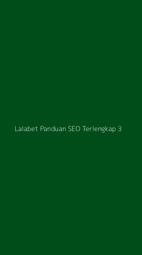 Tampilan Antarmuka Aplikasi Lalabet Panduan Seo Terlengkap - 3
