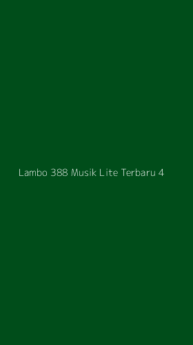 Tampilan Antarmuka Aplikasi Lambo 388 Musik Lite Terbaru - 4