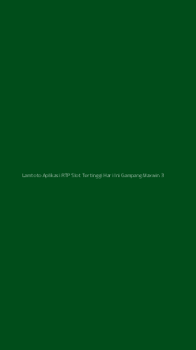 Tampilan Antarmuka Aplikasi Lamtoto Aplikasi Rtp Slot Tertinggi Hari Ini Gampang Maxwin - 3