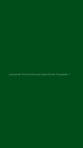 Tampilan Antarmuka Aplikasi Lancarhoki Portal Informasi Game Online Terupdate - 1