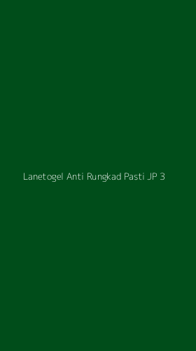 Tampilan Antarmuka Aplikasi Lanetogel Anti Rungkad Pasti Jp - 3