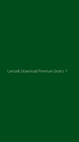 Tampilan Antarmuka Aplikasi Lantai6 Download Premium Gratis - 1