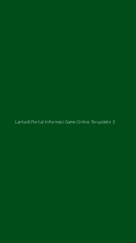 Tampilan Antarmuka Aplikasi Lantai6 Portal Informasi Game Online Terupdate - 3