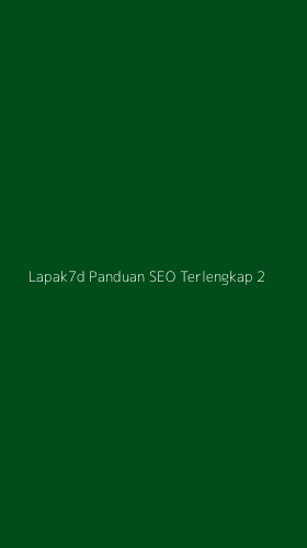 Tampilan Antarmuka Aplikasi Lapak7d Panduan Seo Terlengkap - 2