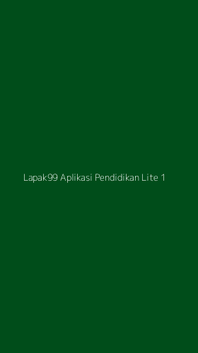 Tampilan Antarmuka Aplikasi Lapak99 Aplikasi Pendidikan Lite - 1