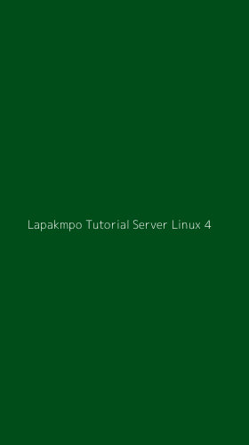 Tampilan Antarmuka Aplikasi Lapakmpo Tutorial Server Linux - 4