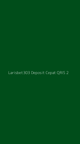 Tampilan Antarmuka Aplikasi Larisbet303 Deposit Cepat Qris - 2