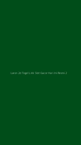 Tampilan Antarmuka Aplikasi Laron 2d Togel Link Slot Gacor Hari Ini Resmi - 2