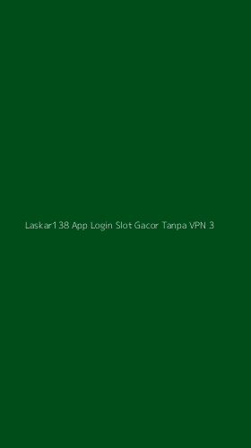 Tampilan Antarmuka Aplikasi Laskar138 App Login Slot Gacor Tanpa Vpn - 3