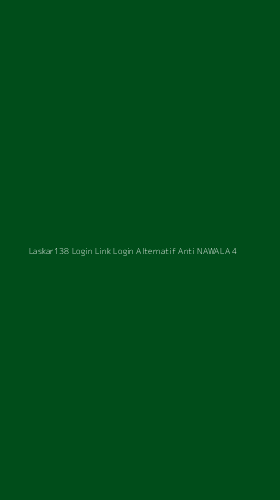 Tampilan Antarmuka Aplikasi Laskar138 Login Link Login Alternatif Anti Nawala - 4