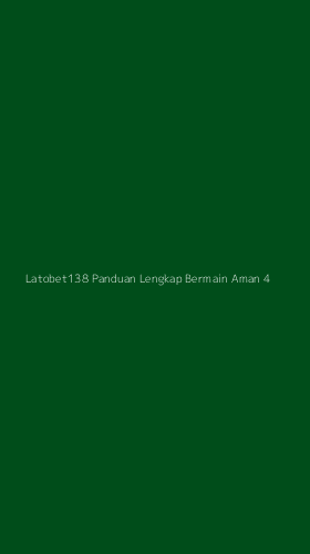 Tampilan Antarmuka Aplikasi Latobet138 Panduan Lengkap Bermain Aman - 4